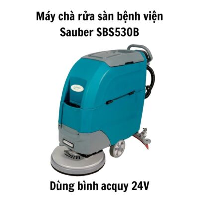 Máy chà rửa sàn bệnh viện Sauber SBS530B